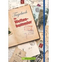 Reisetagebücher Tagebuch für Weltenbummler Bruckmann Verlag