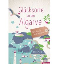 Travel Guides Portugal Glücksorte an der Algarve Droste Verlag