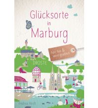 Travel Guides Germany Glücksorte in Marburg Droste Verlag