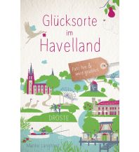 Glücksorte im Havelland Droste Verlag