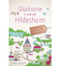 Glücksorte in und um Hildesheim Droste Verlag