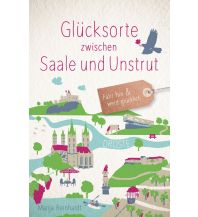 Reiseführer Deutschland Glücksorte zwischen Saale und Unstrut Droste Verlag