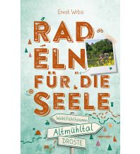 Radsport Altmühltal. Radeln für die Seele Droste Verlag