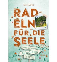 Radsport Altmühltal. Radeln für die Seele Droste Verlag
