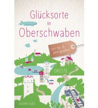 Reiseführer Deutschland Glücksorte in Oberschwaben Droste Verlag