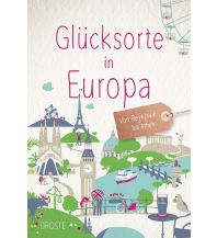 Glücksorte in Europa Droste Verlag