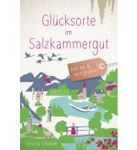 Reiseführer Glücksorte im Salzkammergut Droste Verlag