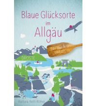 Travel Guides Germany Blaue Glücksorte im Allgäu Droste Verlag