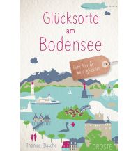 Reiseführer Deutschland Glücksorte am Bodensee Droste Verlag