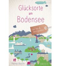 Reiseführer Deutschland Glücksorte am Bodensee Droste Verlag