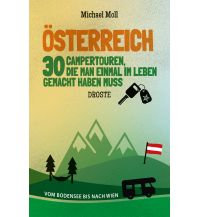 Camping Guides Österreich. 30 Campertouren, die man einmal im Leben gemacht haben muss Droste Verlag