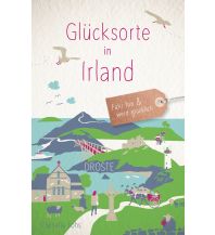 Travel Guides Ireland Glücksorte in Irland Droste Verlag