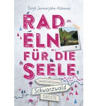 Radführer Deutschland Schwarzwald. Radeln für die Seele Droste Verlag