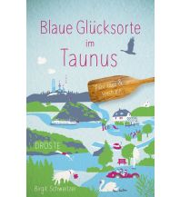 Reiseführer Deutschland Blaue Glücksorte im Taunus Droste Verlag