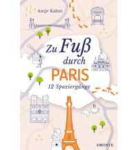 Reiseführer Frankreich Zu Fuß durch Paris Droste Verlag
