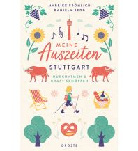 Reiseführer Deutschland Meine Auszeiten - Stuttgart Droste Verlag