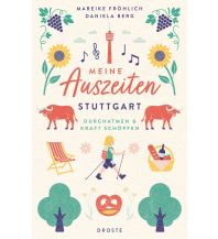 Travel Guides Germany Meine Auszeiten - Stuttgart Droste Verlag