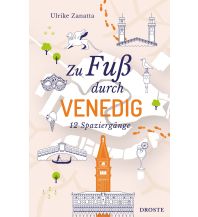 Travel Guides Italy Zu Fuß durch Venedig Droste Verlag