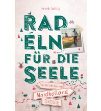 Radsport Nordholland. Radeln für die Seele Droste Verlag