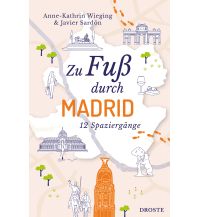 Reiseführer Spanien Zu Fuß durch Madrid Droste Verlag