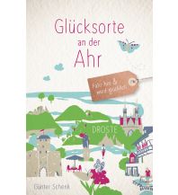 Reiseführer Deutschland Glücksorte an der Ahr Droste Verlag