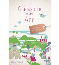 Reiseführer Deutschland Glücksorte an der Ahr Droste Verlag