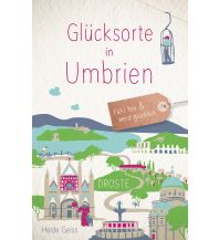Reiseführer Italien Glücksorte in Umbrien Droste Verlag