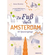 Reiseführer Niederlande Zu Fuß durch Amsterdam Droste Verlag