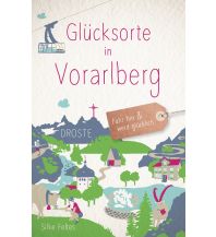 Reiseführer Glücksorte in Vorarlberg Droste Verlag