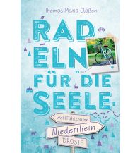 Radführer Deutschland Niederrhein. Radeln für die Seele Droste Verlag