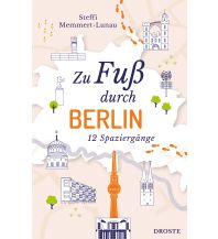 Reiseführer Deutschland Zu Fuß durch Berlin Droste Verlag