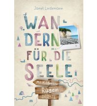 Hiking Guides Rügen. Mit Hiddensee. Wandern für die Seele Droste Verlag