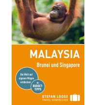 Reiseführer Malaysia Stefan Loose Reiseführer Malaysia, Brunei und Singapore DuMont Reiseverlag
