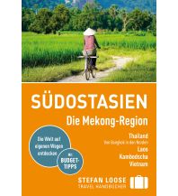 Reiseführer Asien Stefan Loose Reiseführer Südostasien, Die Mekong Region DuMont Reiseverlag