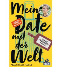 Reiselektüre Mein Date mit der Welt DuMont Reiseverlag