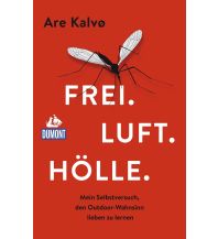 Bergerzählungen Frei. Luft. Hölle. DuMont Reiseverlag