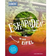Reiseführer Deutschland 52 kleine & große Eskapaden in der Eifel DuMont Reiseverlag