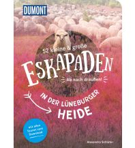 Reiseführer Deutschland 52 kleine und große Eskapaden in der Lüneburger Heide DuMont Reiseverlag