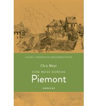 Reiseführer Italien Eine Reise durchs Piemont Haedecke