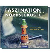 Bildbände Faszination Nordseeküste Koehlers Verlagsgesellschaft