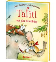 Tafiti und das Riesenbaby (Band 3) Loewe Verlag GmbH