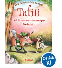 Tafiti und Ur-ur-ur-ur-ur-uropapas Goldschatz (Band 4) Loewe Verlag GmbH