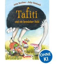 Kinderbücher und Spiele Tafiti und ein heimlicher Held (Band 5) Loewe Verlag GmbH