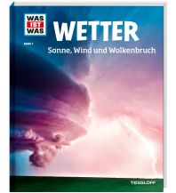 Children's Books and Games Was ist was Bd. 007: Wetter. Sonne, Wind und Wolkenbruch Tessloff Verlag