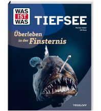 Children's Books and Games WAS IST WAS Tiefsee. Überleben in der Finsternis Tessloff Verlag