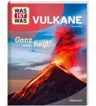 Kinderbücher und Spiele WAS IST WAS Vulkane. Ganz schön heiß! Tessloff Verlag