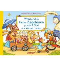 Wenn sieben kleine Badehasen quietschfidel ans Wasser rasen Verlag Friedrich Oetinger