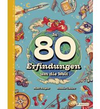 Kinderbücher und Spiele In 80 Erfindungen um die Welt Prestel-Verlag