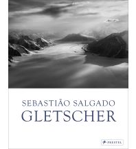 Outdoor Illustrated Books Sebastião Salgado: Gletscher Prestel-Verlag
