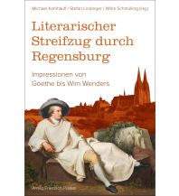 Reiseführer Deutschland Literarischer Streifzug durch Regensburg Friedrich Pustet GmbH & Co KG
